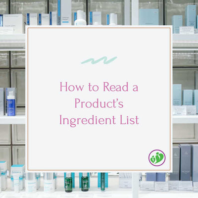 How to Read a Product’s Ingredient List